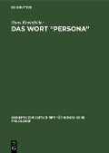 Das Wort "Persona" - Hans Rheinfelder