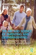 Cover-Bild zum Titel 'The Art and Science of Parenting and Grandparenting' von 'Kenneth Barish'