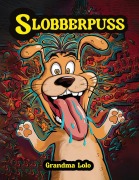 Cover-Bild zum Titel 'Slobberpuss' von 'Grandma Lolo'
