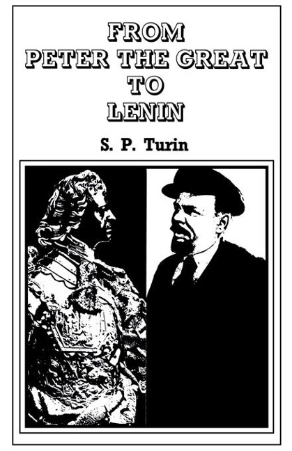 From Peter the Great to Lenin Cb - S. P. Turin