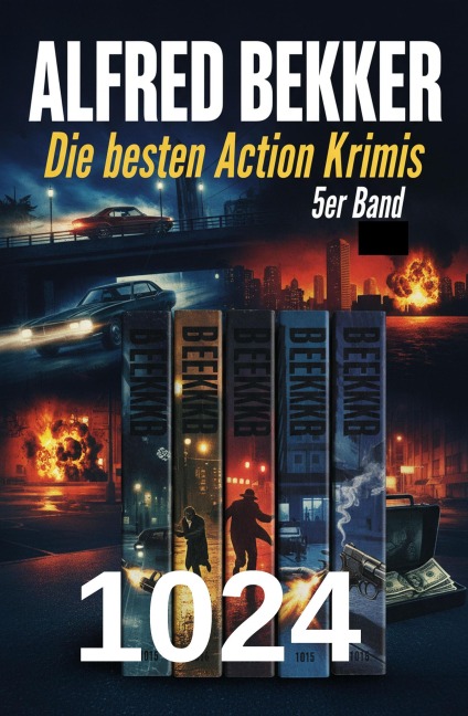 Die besten Action Krimis 5er Band 1024 - Alfred Bekker