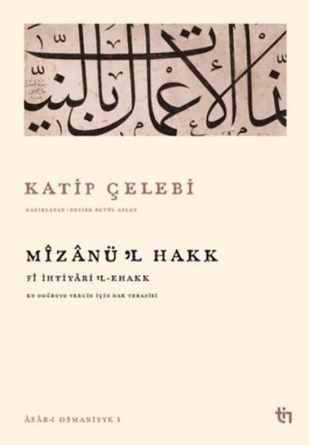 Mizanül Hakk - Fi Ihtiyaril Ehakk - Katip Celebi