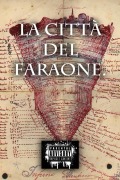 La città del Faraone. - Lorenzo Dariol