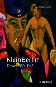 Cover-Bild zum Titel 'KleinBerlin. Davos 1939-1945' von 'Lisa Wellenzohn'