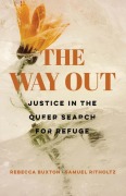 Cover-Bild zum Titel 'The Way Out' von 'Rebecca Buxton, Samuel Ritholtz'