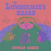 The Lumberjack's Beard - Duncan Beedie