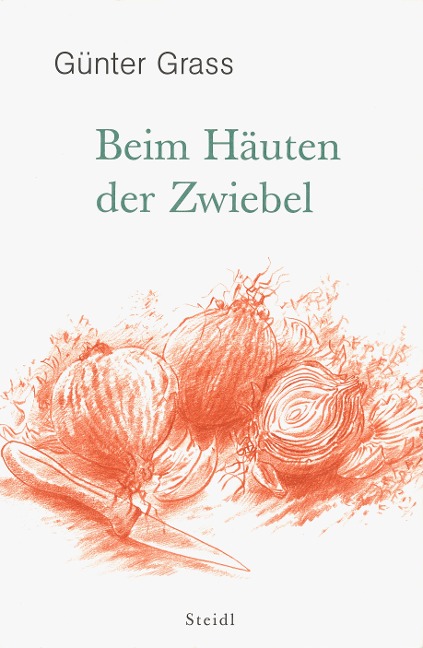 Beim Häuten der Zwiebel - Günter Grass