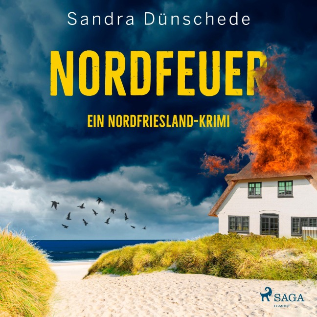 Nordfeuer: Ein Nordfriesland-Krimi (Ein Fall für Thamsen & Co. 5) - Sandra Dünschede