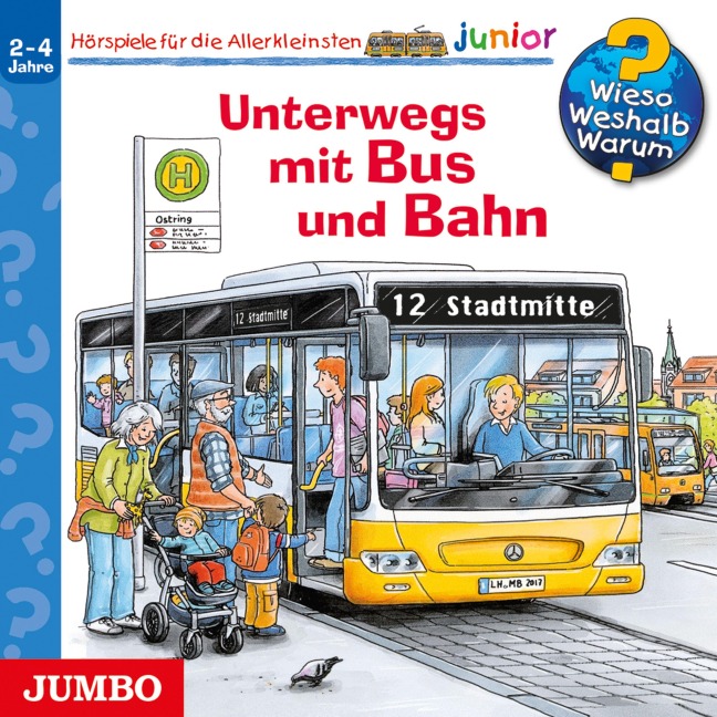 Unterwegs mit Bus und Bahn [Wieso? Weshalb? Warum? JUNIOR Folge 63] - Andrea Erne, Christian Zimmer