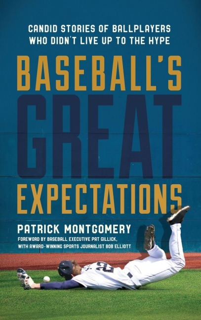 Baseball's Great Expectations - Patrick Montgomery