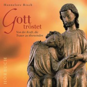 Cover-Bild zum Titel 'Gott tröstet' von 'Hannelore Risch'