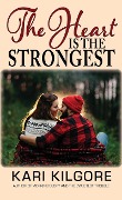 The Heart Is the Strongest (Lightning Gap) - Kari Kilgore