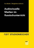 Cover-Bild zum Titel 'Audiovisuelle Medien im Russischunterricht' von 'Eva Binder, Magdalena Kaltseis'