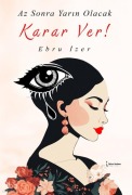 Cover-Bild zum Titel 'Az Sonra Yarin Olacak Karar Ver' von 'Ebru Izer'