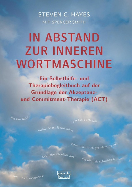 In Abstand zur inneren Wortmaschine - Steven C. Hayes, Spencer Smith