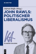 Cover-Bild zum Titel 'John Rawls: Politischer Liberalismus' von ''