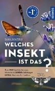 Welches Insekt ist das? - Heiko Bellmann