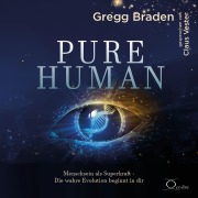 Cover-Bild zum Titel 'Pure Human' von 'Gregg Braden'