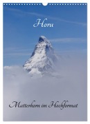 Cover-Bild zum Titel 'Horu Matterhorn im Hochformat (Wandkalender 2026 DIN A3 hoch), CALVENDO Monatskalender' von 'Susan Michel'