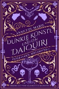 Dunkle Künste und ein Daiquiri - Annette Marie