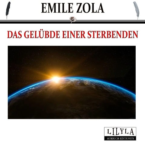 Das Gelübde einer Sterbenden - Emile Zola