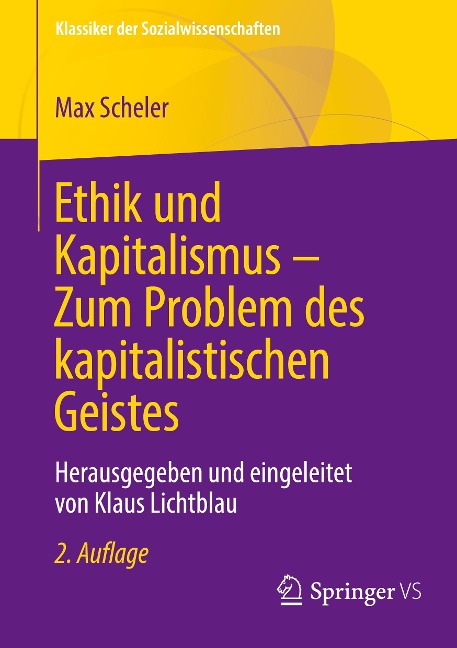 Ethik und Kapitalismus ¿ Zum Problem des kapitalistischen Geistes - Max Scheler