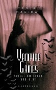 Cover-Bild zum Titel 'Vampire Games' von 'Tanja Hanika'