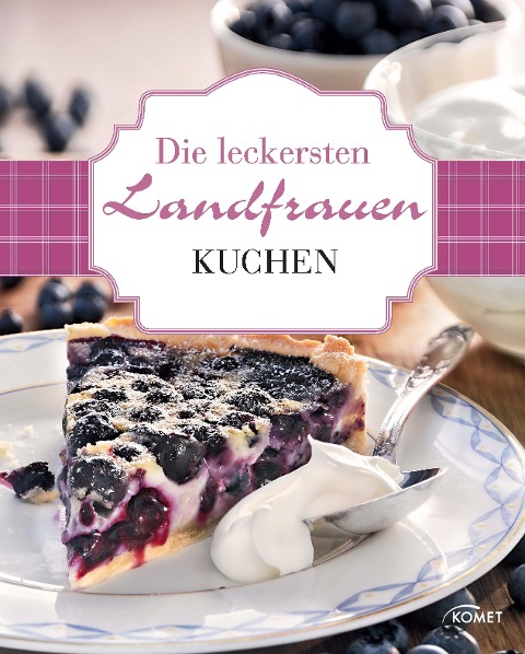 Die leckersten Landfrauen Kuchen - 