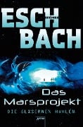 Cover-Bild zum Titel 'Das Marsprojekt (3). Die gläsernen Höhlen' von 'Andreas Eschbach'