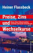 Preise, Zins und Wechselkurse - Heiner Flassbeck