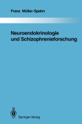 Cover-Bild zum Titel 'Neuroendokrinologie und Schizophrenieforschung' von 'Franz Müller-Spahn'