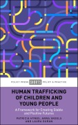 Cover-Bild zum Titel 'Human Trafficking of Children and Young People' von 'Patricia Hynes, Anna Skeels, Laura Durán'