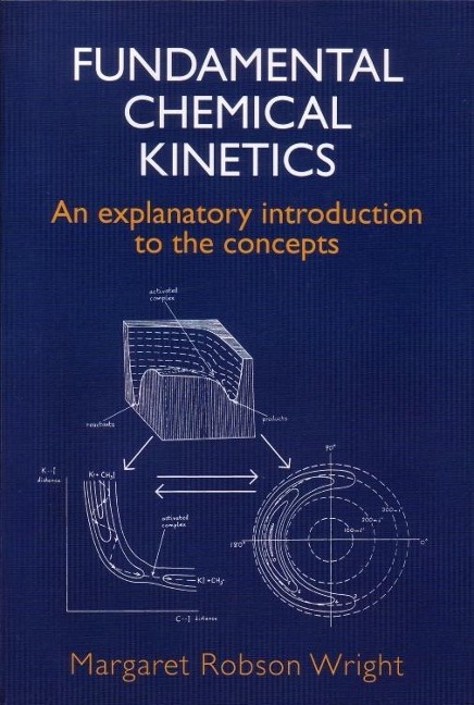 Fundamental Chemical Kinetics - M R Wright