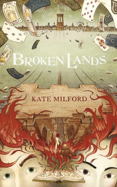 Broken Lands - Kate Milford