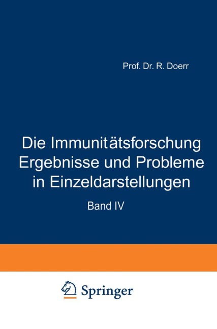 Die Immunitätsforschung Ergebnisse und Probleme in Einzeldarstellungen - Robert Doerr