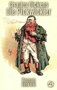 Cover-Bild zum Titel 'Die Pickwickier. Band Drei' von 'Charles Dickens'