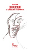 Cover-Bild zum Titel 'Convulsioni. Le confessioni di un copywriter' von 'Paolo Sfirri'