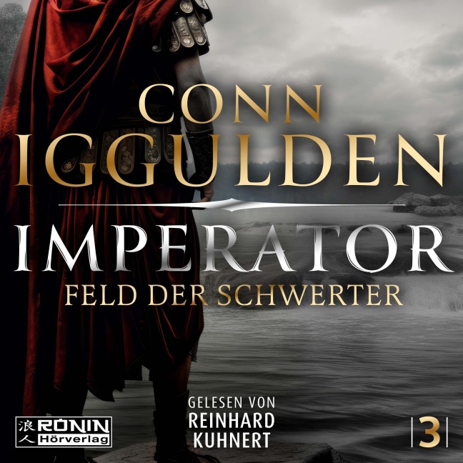 Imperator - Feld der Schwerter - Conn Iggulden