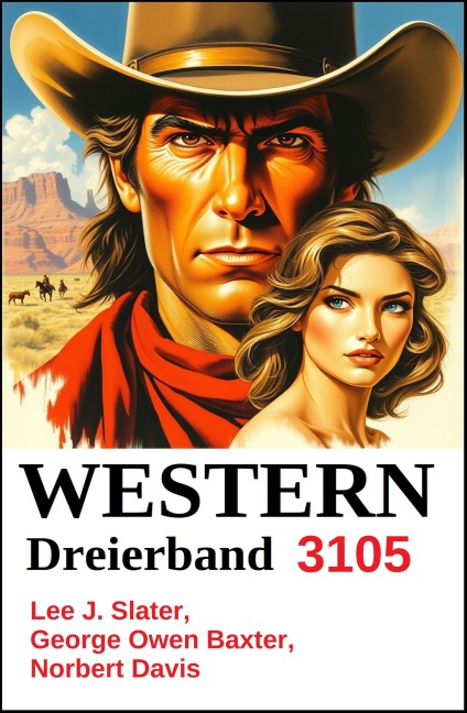 Western Dreierband 3105 - Lee J. Slater, George Owen Baxter, Norbert Davis