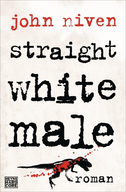 Straight White Male - John Niven