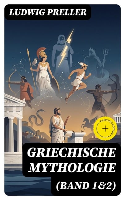 Griechische Mythologie (Band 1&2) - Ludwig Preller