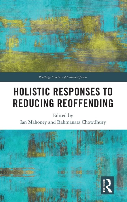 Holistic Responses to Reducing Reoffending - 