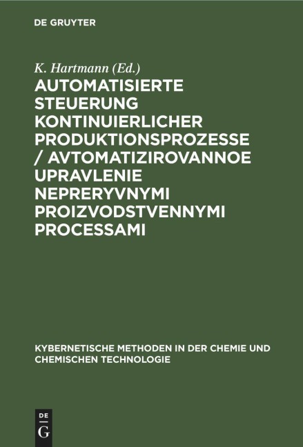 Automatisierte Steuerung kontinuierlicher Produktionsprozesse / Avtomatizirovannoe upravlenie nepreryvnymi proizvodstvennymi processami - 
