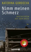 Cover-Bild zum Titel 'Nimm meinen Schmerz' von 'Katerina Gordeeva'