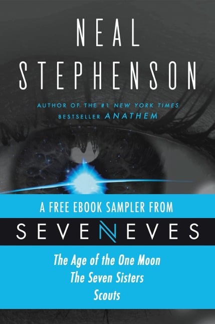 Seveneves eBook Sampler - pages 3-108 - Neal Stephenson