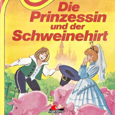 Die Prinzessin und der Schweinehirt - Hans Christian Andersen, Wilhelm Hauff, Kurt Vethake