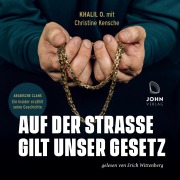 Cover-Bild zum Titel 'Auf der Straße gilt unser Gesetz' von 'Christine Kensche, Khalil O.'