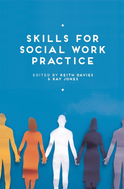 Skills for Social Work Practice - Keith Davies, Ray Jones
