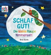 Cover-Bild zum Titel 'Die kleine Raupe Nimmersatt - Schlaf gut!' von 'Eric Carle'