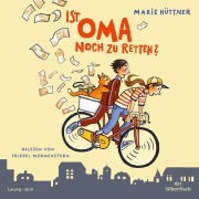 Ist Oma noch zu retten? - Marie Hüttner